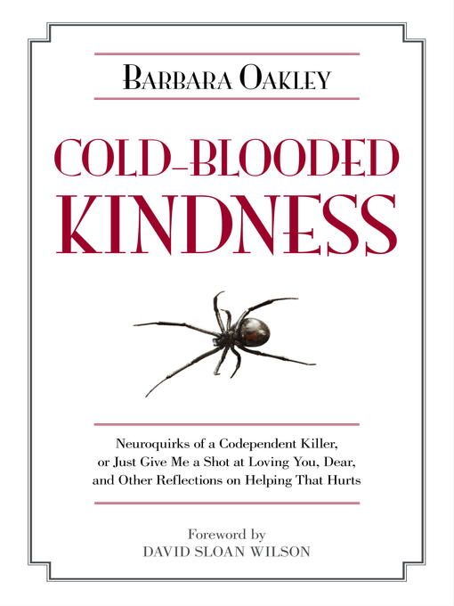 Title details for Cold-Blooded Kindness by Barbara Oakley - Available